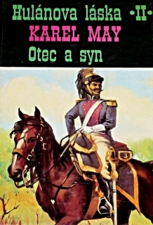 Hulánova láska II - Otec a syn - Karel May /bazarové zboží/