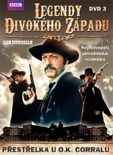 Legendy Divokého západu - DVD 3 - Přestřelka u O.K. Corralu /bazarové zboží/