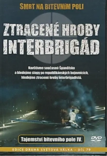 Smrt na bitevním poli - Ztracené hroby Interbrigád - Tajemství bitevního pole IV. - DVD